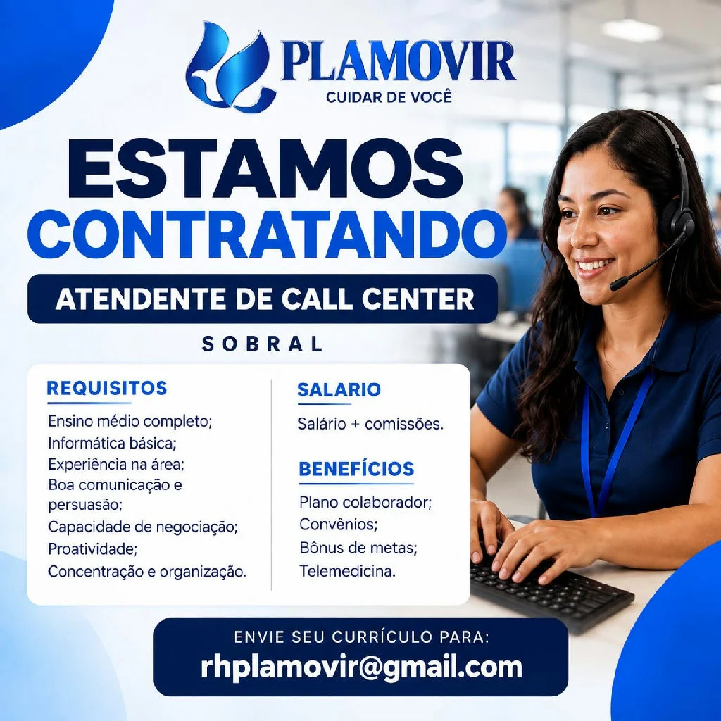 Plamovir abre novas vagas para atendente DE call center e oferece benefícios em Sobral